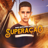 Superação - MC Bruno MS