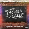 La Escuela de la Calle (Explicit) - Tor&Chyno Nyno