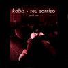 Seu Sorriso (Explicit) - Kobb