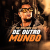 De Outro Mundo (Explicit) - Mc Machado MDC
