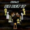 Go Get It (Explicit) - Gee.Q