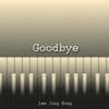 Goodbye - 이정봉