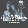 Piranha Foda, Fora do Normal - Slide (Explicit) - Dj Ero Bou&MC K'LEU