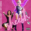 Sheesh (Explicit) - Kissie Lee&LightSkinKeisha