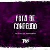 Puta de conteudo (Explicit) - MC GUH SR&DJ Gomes Original
