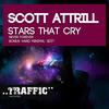 Stars That Cry (Original Mix) - Scott Attrill