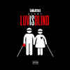 Luv Is Blind (Explicit) - IAMDJSTAXX&Glory