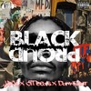 Black & Proud (Explicit) - J Boy&Dam4star&CTT Beats