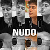 Nudo - Manú