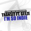 I'm So Indie (Acapella) - Geeze&Transit