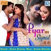 Pyar Ka Signal De De - Gokul Sharma