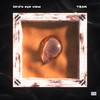 Bird's Eye View (Explicit) - T$an
