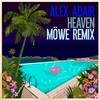 Heaven (MÖWE Remix) - Alex Adair