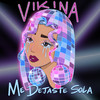 Me Dejaste Sola - Vikina&Victoria Cristina Lopez&Kerim Wilhelm&Darius Coleman&Randy Class