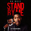 Stand By Me - Du Boiz&Reekado Banks