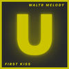 First Kiss (Original Mix) - WaltR Melody