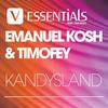 Kandysland - Timofey&Emanuel Kosh