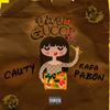 Ta To Gucci (Explicit) - Cauty&Rafa Pabon