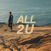 All 2 U - Manila Killa&Sara Skinner&Nicole Millar&Zac Poor&Stephen Rezza&Natalie Hawkins