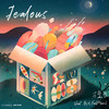 Jealous - 石玺彤&愚月FoolMoon