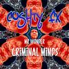 Criminal Minds (feat. Mr Wonder) - Cushty FX&MR WONDER