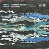 From Nature's Fabric - Andrea Keller Quartet&Eugene Ball&Ian Whitehurst&Joe Talia&Andrea Keller