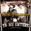 Ya Me Entere (En Vivo) - De Parranda&Grupo Frontera