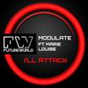 I'll Attack (Original Mix) - Modulate&Marie Louise