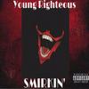 Smirkin (Explicit) - Young Righteous