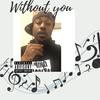 Without you (Explicit) - RealWay Jefe