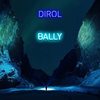 Bally - Dirol