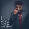 I Don't Care - iMike Anyasodo