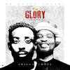 Glory(The Genesis) - Erigga&nosa