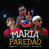 MARIA PAREDÃO (Explicit) - Dj Cyclone&MC Menor PL&Vitinho Mc