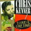 I Like It Like That - Part 1 - Chris Kenner