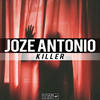 Killer (Original Mix) - Joze Antonio