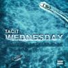 Wednesday (Explicit) - Tacit
