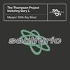 Messin' With My Mind (feat. Gary L) (Accapella) - The Thompson Project&Gary L