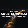 Sogni sommersi - Fu Kyodo&Claver Gold&Gian Flores