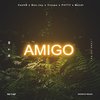 Amigo (Explicit) - RtW&Cashback Bee - Jay Trespo P4tty Mandi