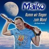 Komm wir fliegen zum Mond (Dotown Remix) - Maïko