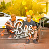 Bye Bye (Explicit) - MC Don Juan&MC Davi&Perera Dj