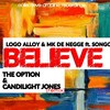 Believe (Dask mix) - Songo&Logo alloy&Mk De Negge