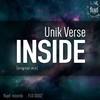 Inside (Original Mix) - Unik Verse