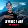 Levando a Vida - Furaçao 2000&MC Digato