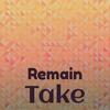 Remain Take - Jady Canka