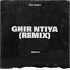 Ghir Ntiya (Remix|Explicit) - Fetti419