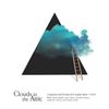 Clouds in the Attic(feat. Rosse Aguilar, Gamaliel Mayén, Alejandro Álvarez & Julio Oliva) - Sophie Kuba&Rosse Aguilar&Gamaliel Mayén&Alejandro Alvarez&Julio Oliva