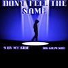 Don't Feel The Same (Explicit) - Never Lacking