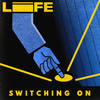 Switching On (Explicit) - LIFE